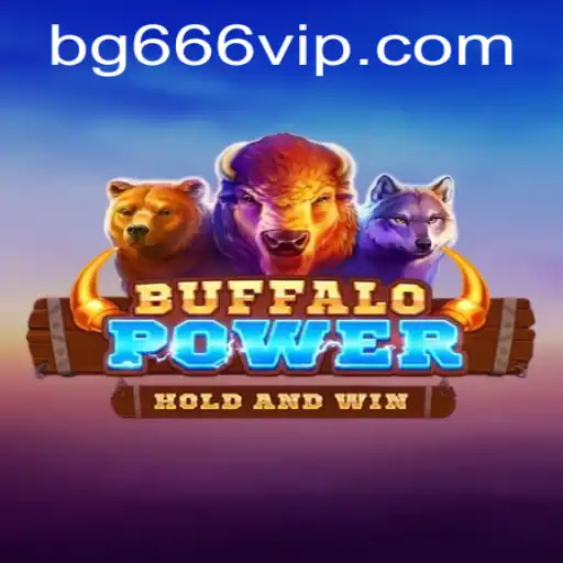 Exploring the World of BuffaloPower: A Thrilling Gaming Experience for Enthusiasts